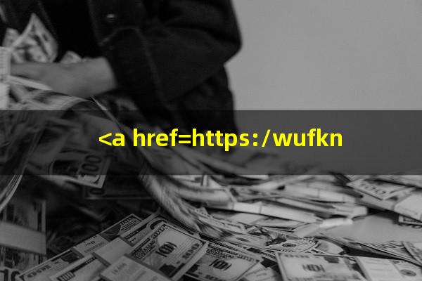 <a href=https://wufkn.cn/tag/yuqihuankuanyingxiang target=_blank class=infotextkey><a href=https://wufkn.cn/tag/yuqihuankuan target=_blank class=infotextkey>逾期还款</a>影响</a>贷款吗
